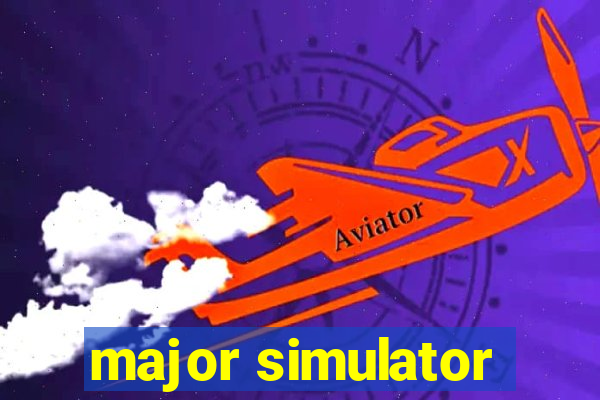 major simulator